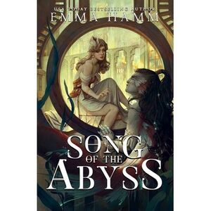 Song of the Abyss -- Emma Hamm
